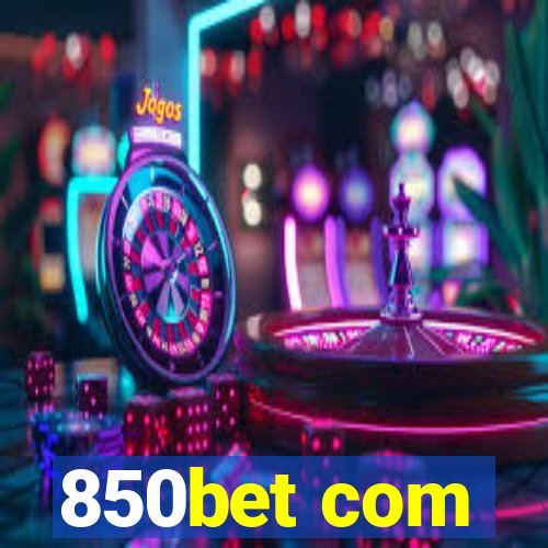 850bet com